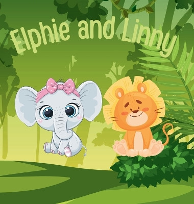 Elphie and Linny by Eszence Press 9798869340238