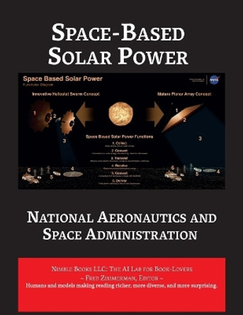 Space-Based Solar Power by Nasa Otps 9781608883110 Space-Based Solar Power by Nasa Otps 9781608883110