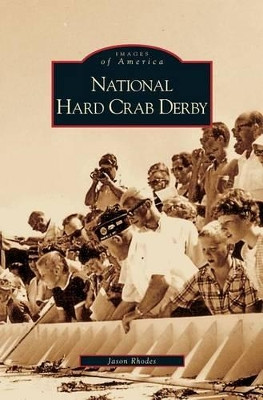 National Hard Crab Derby by Jason Rhodes 9781531625818