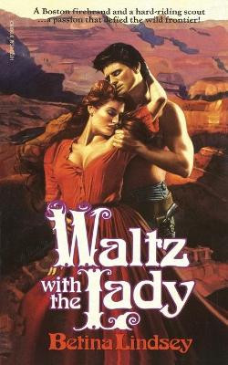 Waltz with the Lady by Lindsey 9781501133848