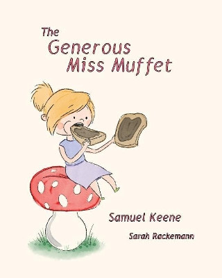 The Generous Miss Muffet by Samuel Keene 9781925807066