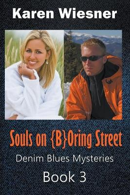 Souls on {B}Oring Street by Karen Wiesner 9798201024598