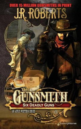Six Deadly Guns by J R Roberts 9781645406006