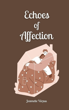 Echoes of Affection by Jeannette Viirpuu 9789916871812