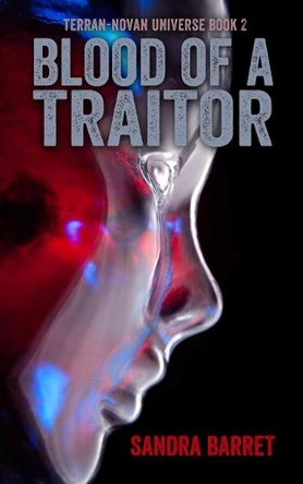 Blood of a Traitor by Sandra Barret 9781939562326