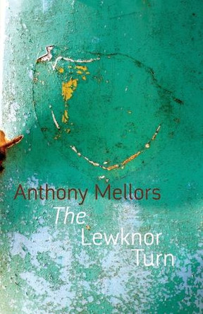 The Lewknor Turn by Anthony Mellors 9781848613089