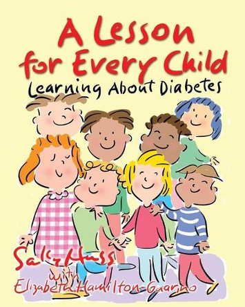 A Lesson for Every Child: Learning About Diabetes by Elizabeth Hamilton-Guarino 9781945742736