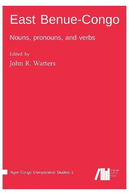 East Benue-Congo by John R Watters 9783961101016