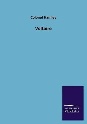 Voltaire by Colonel Hamley 9783846023495