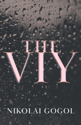 The Viy by Nikolai Gogol 9781473322356