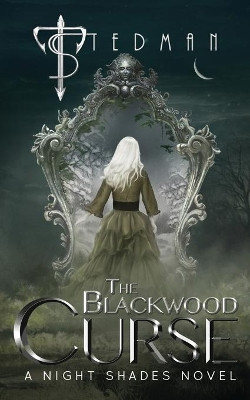 The Blackwood Curse by T Stedman 9781919610603
