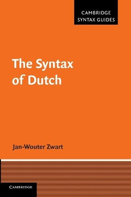 The Syntax of Dutch by Jan-Wouter Zwart 9781107682337