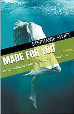Made For You by Stephanie Swift 9798224573431