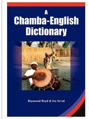 A Chamba-English Dictionary by Raymond Boyd 9789780232672