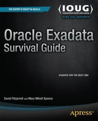 Oracle Exadata Survival Guide by David Fitzjarrell 9781430260103