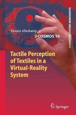 Tactile Perception of Textiles in a Virtual-Reality System by Dennis Allerkamp 9783642264009