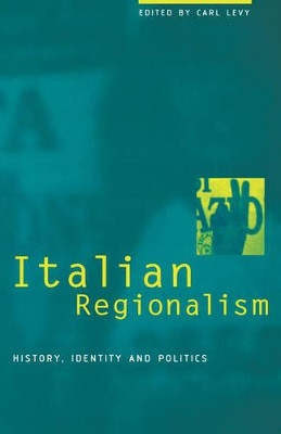 Italian Regionalism by Carl Levy 9781859731567