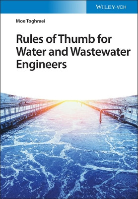 Rules of Thumb for Water and Wastewater Engineers by Moe Toghraei 9783527348855
