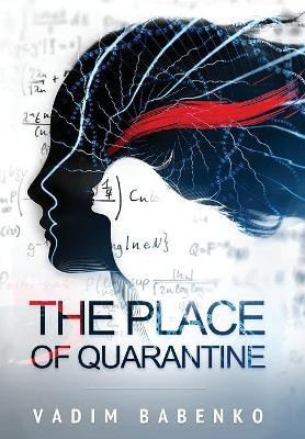 The Place of Quarantine by Vadim Babenko 9789995742331