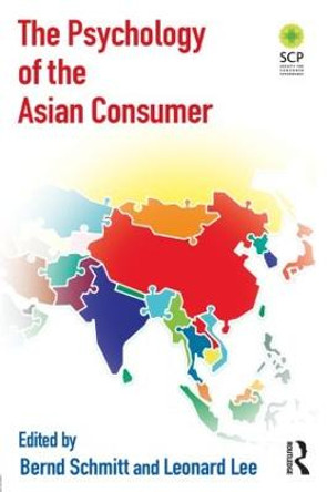 The Psychology of the Asian Consumer by Bernd Schmitt