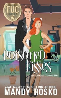 Poisoned Kisses by Mandy Rosko 9798215970607