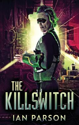 The Killswitch by Ian Parson 9784824152886