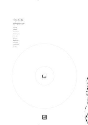 Ryoji Ikeda: Dataphonics by Ryoji Ikeda 9782914563512