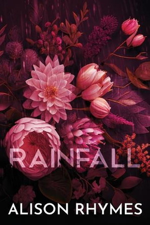 Rainfall (Special Edition Paperback): Special Edition Paperback: Special Edition Paperback by Alison Rhymes 9798987107799