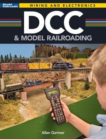 DCC and Model Railroading by Allan Gartner 9781627009959
