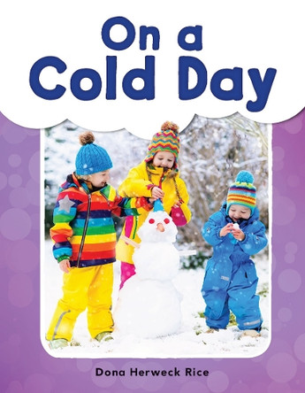 On a Cold Day by Dona Herweck Rice 9781493898367