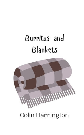 Burritos and Blankets by Colin Harrington 9789916942796
