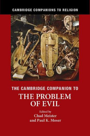 The Cambridge Companion to the Problem of Evil by Chad Meister 9781107636026