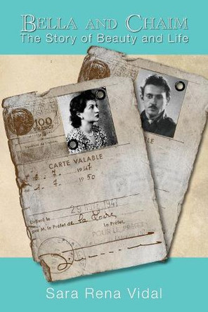 Bella and Chaim: The Story of Beauty and Life by Sara Rena Vidal 9781925272659