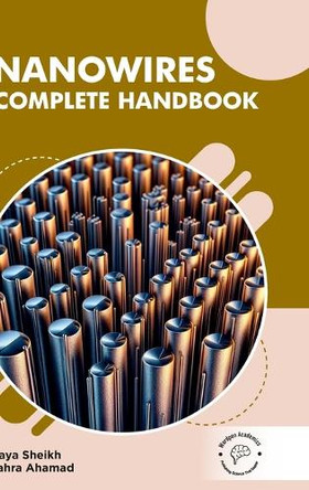 Nanowires: Complete Handbook by Maya Sheikh 9789360848729