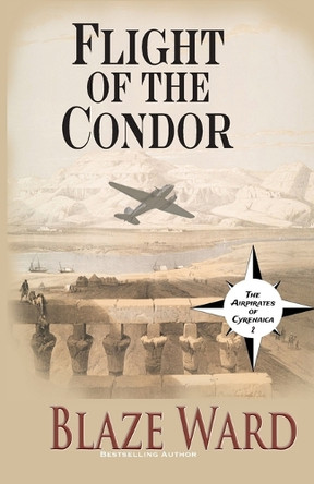 Flight of the Condor by Blaze Ward 9781644704134