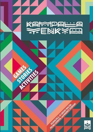 Kampala Y�nkya: Games, Stories, Activities by Dilman Dila 9781912802142