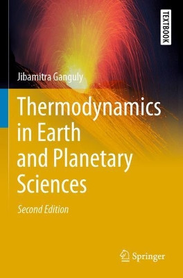 Thermodynamics in Earth and Planetary Sciences by Jibamitra Ganguly 9783030208813