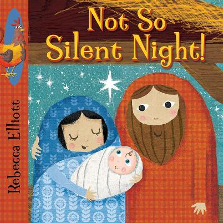 Not So Silent Night by Rebecca Elliott