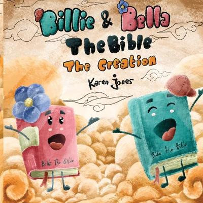 Billie and Bella the Bible by Karen Jones 9781736372494
