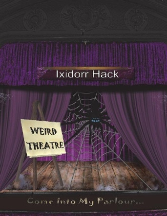 Weird Theatre by Ixidorr Hack 9781912601646