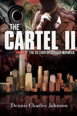 The Cartel II by Dennis Charles Johnson 9781637325360