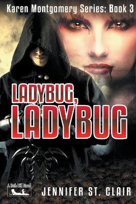 Ladybug, Ladybug by Jennifer St Clair 9798201323011