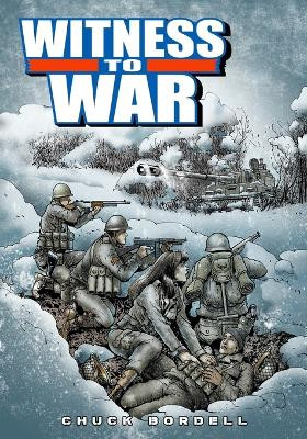 Witness to War by Chuck Bordell 9781635299700