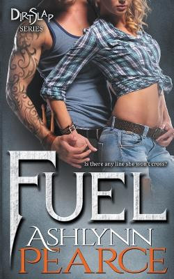 Fuel by Ashlynn Pearce 9798215721063