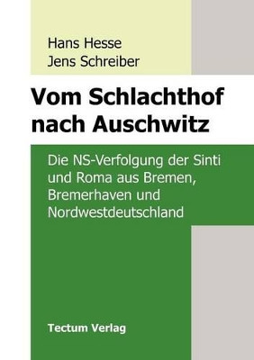 Vom Schlachthof Nach Auschwitz by Hans Hesse 9783828880467