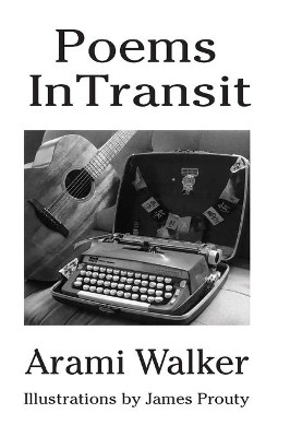 Poetry Intransit by Arami Walker 9781088000953