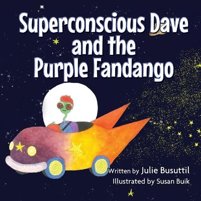 Superconscious Dave and the Purple Fandango by Julie Busuttil 9781922618436