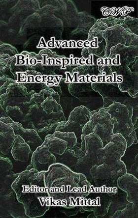 Advanced Bio-Inspired and Energy Materials by Vikas Mittal 9781922617132
