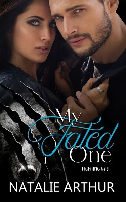 My Fated One by Natalie Arthur 9781963504064