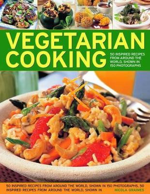 Vegetarian Cooking by Nicola Graimes 9781844767588
